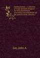 Lasting hymns : a collection of songs specially designed for every department of worship and suitable for all the services of the churches /, Lee, John A. 