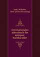 Internationales adressbuch der antiquar-buchha?ndler, Junk, Wilhelm, 1866- [from old catalog] 