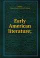 Early American literature;, Guthrie, Anna Lorraine. [from old catalog] 