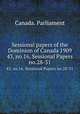 Sessional papers of the Dominion of Canada 1909. 43, no.16, Sessional Papers no.28-31, Canada. Parliament 