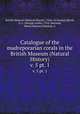 Catalogue of the madreporarian corals in the British Museum (Natural History). v. 5 pt. 1, British Museum (Natural History). Dept. of Zoology,Brook, G. L. (George Leslie), 1910-,Bernard, Henry Meyners,Matthai, G 