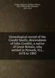 Genealogical record of the Condit family, descendants of John Conditt, a native of Great Britain, who settled in Newark, N.J., 1678 to 1885, Condit, Jotham H. (Jotham Halsey), 1822-1909,Condit, Ebenezer, 1837-1913 