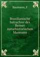 Brazilianische batrachier des Berner naturhistorischen Museums, F. Baumann 