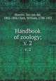 Handbook of zoology;. v. 2, Hoeven, Jan van der, 1802-1868,Clark, William, 1788-1855 