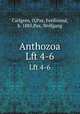 Anthozoa. Lft 4-6, Carlgren, O,Pax, Ferdinand, b. 1885,Pax, Wolfgang 