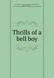 Thrills of a bell boy, Kiser, Samuel E. (Samuel Ellsworth), 1862-1942,McCutcheon, John T. (John Tinney), 1870-1949,Oliver Wendell Holmes Collection (Library of Congress) DLC 