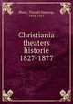 Christiania theaters historie 1827-1877, Tharald Hoyerup Blanc 