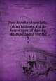 Den danske skueplads, i dens historie, fra de frste spor af danske skuespil indtil vor tid. 3, Overskou, Thomas, 1798-1873,Collin, Edgar, 1836-1906,Samfundet til den danske literaturs fremme, Copenhagen 