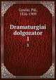 Dramaturgiai dolgozator. 1, Pal Gyulai 