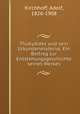 Thukydides und sein Urkundenmaterial. Ein Beitrag zur Entstehungsgeschichte seines Werkes, Kirchhoff, Adolf, 1826-1908 