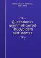 Quaestiones grammaticae ad Thucydidem pertinentes, Stahl, Johann Matthias, 1833-1916 