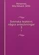 Svenska teatern; ngra anteckningar. 3, Personne, Nils Edvard, 1850- 