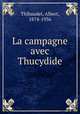 La campagne avec Thucydide, Thibaudet, Albert, 1874-1936 
