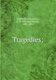 Tragedies;, Sophocles,Plumptre, E. H. (Edward Hayes), 1821-1891 
