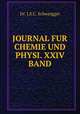 JOURNAL FUR CHEMIE UND PHYSI. XXIV BAND., Dr. J.S.C. Schweigger 