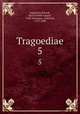 Tragoediae. 5, Sophocles,Erfurdt, Karl Gottlob August, 1780-,Hermann, Gottfried, 1772-1848 
