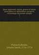 Quae supersunt, omnia, graece et latine, principibus ex editionibus castigavit, virorumque doctorum suisque. 7, Plutarch,Reiske, Johann Jakob, 1716-1774 