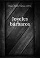 Joyeles ba?rbaros, Pe?rez Petit 