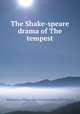 The Shake-speare drama of The tempest, Shakespeare, William, 1564-1616,Reed, Edwin, 1835-1908, ed 