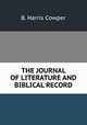 THE JOURNAL OF LITERATURE AND BIBLICAL RECORD, B. Harris Cowper 