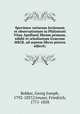 Specimen variarum lectionum et observationum in Philostrati Vitae Apollonii librum primum, edidit et scholiastam Graecum MSCR. ad septem libros priores adjecit;, Bekker, Georg Joseph, 1792-1837,Creuzer, Friedrich, 1771-1858 