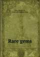 Rare gems, Free, George D., [from old catalog] comp 