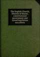 The English Church, Diocese of Huron, constitutional government and synod legislation microform, Townley, Adam, 1808-1887. Strictures on a recent anonymous pamphlet entitled "Diocese of Huron - constitutional government", &c [microform] / by A. Townley 