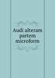 Audi alteram partem microform, Marsh, J. Walker (John Walker),Townley, Adam, 1808-1887. Strictures on a recent anonymous pamphlet entitled "Diocese of Huron - constitutional government", &c [microform] / by A. Townley 