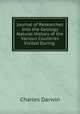 Journal of Researches Into the Geology & Natural History of the Various Countries Visited During ., Charles Darwin 