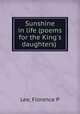 Sunshine in life (poems for the King