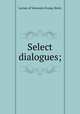 Select dialogues;, Lucian, of Samosata,Young, Henry 