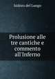 Prolusione alle tre cantiche e commento all