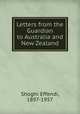Letters from the Guardian to Australia and New Zealand, Shoghi Effendi, 1897-1957 