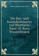 Die Bau- und Kunstdenkmaeler von Westfalen. Band 10: Kreis Wiedenbrueck, Albert Ludorff (1848-1915) 