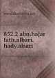 852.2 abn.hajar fath.albari.hady.alsari, www.akademya.net 
