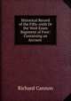 Historical Record of the Fifty-sixth Or the West Essex Regiment of Foot: Containing an Account ., Cannon, Richard, 1779-1865 