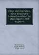Uber die Kretinen, eine besondre Menschenabart in den Alpen : mit Kupfern, Ackermann, Jacob Fidelis, 1765-1815 
