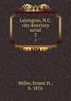 Lexington, N.C. city directory serial. 2, Miller, Ernest H., b. 1876 