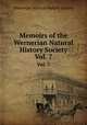 Memoirs of the Wernerian Natural History Society. Vol. 7, Wernerian Natural History Society 