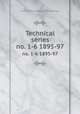 Technical series. no. 1-6 1895-97, United States. Bureau of Entomology 