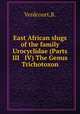 East African slugs of the family Urocyclidae (Parts III & IV) The Genus Trichotoxon, B. Verdcourt 