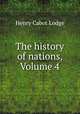 The history of nations, Volume 4, Henry Cabot Lodge 