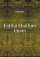 Fatiha khalfum imam, Islamic 