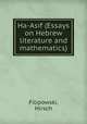 Ha-Asif (Essays on Hebrew literature and mathematics), Filipowski, Hirsch 