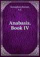 Anabasis. Book IV, Xenophon,Burnet, A.F. 