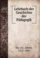 Lehrbuch der Geschichte der Padagogik, Albert Sto?ckl 