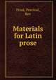 Materials for Latin prose, Frost, Percival, Rev 