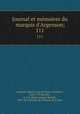 Journal et mmoires du marquis d`Argenson;. 111, Rene-Louis de Voyer Argenson 
