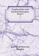 Kupferstiche und handzeichnungen; Band I. 1, Carl Ernst Heinrich, Dresden 