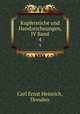 Kupferstiche und Handzeichnungen, IV Band. 4, Carl Ernst Heinrich, Dresden 